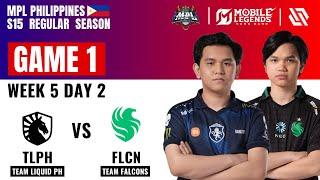 TLPH VS FLCN GAME 1 | TEAM LIQUID PH vs TEAM FALCONS | MPL PH S15 Regular Season W5 D2