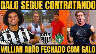 GLOBO ESPORTE! GALO SE FORTE NAS CONTRATAÇÕES E FECHA COM WILLAN ARÃO NOTICIAS DO ATLETICO MG HOJE!