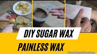 How To Make Diy Sugar Wax |Wax Banany Ka Tareeqa|Glowingwithsaima