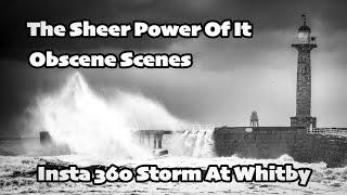 The Sheer Power Of The Sea - Insta 360 Whitby Storm Video