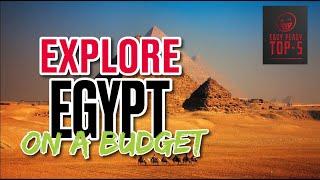 Top5 Things To Do In Egypt On A Budget