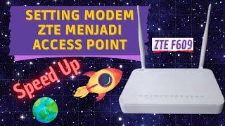 Cara Setting / Konfigurasi Modem ZTE F609 Menjadi Sebuah Router / Access Point || Routing Tutorial