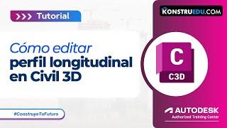 Cómo Editar un Perfil Longitudinal en Civil 3D | Tutorial Paso a Paso