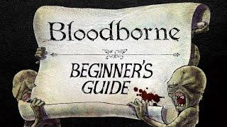 The Beginner's Guide to Bloodborne