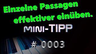 Schwierige Melodiepassagen am Musikinstrument effektiv einüben. ║ mini-TIPP #0003 by O-Key.de