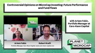 Controversial Opinions on MicroCap Investing: Future Performance and Fund Flows with Artem Fokin