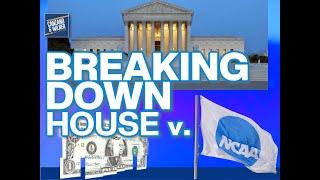 Breaking Down House v. NCAA with special guest Sam Ehrlich