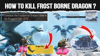  How To Find Dragon Horn & Frostborne Dragon & How To Kill Solo Dragon Liar In BGMI 3.5 Update