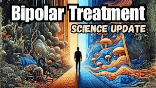 Bipolar Depression with Mushrooms, New Study!