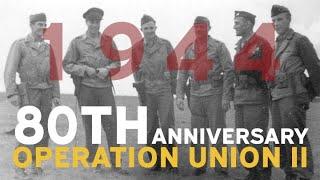 80th Anniversary Operation Union II