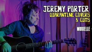 Jeremy Porter - Murielle