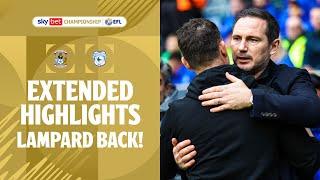 LAMPARD IS BACK! | Coventry City v Cardiff City extended highlights