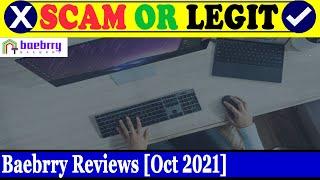 Is Baebrry Legit or Scam? (Oct 2021) Watch | Baebrry Reviews Scam Inspecter