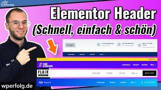 Elementor Header erstellen (2024): Einfach erklärt | Plus: Header fixieren, responsiv, ausblenden...