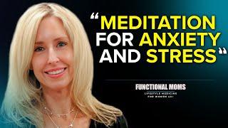 Yoga and Meditation for Anxiety and Stress | Meditation Guide with Cheryl Wilson