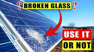 Broken Solar Panels Should You Use Them? | Explained