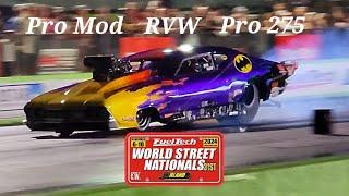 World Street Nationals XXXI  - Pro Mod / RVW / Pro 275 - Saturday Night Qualifying