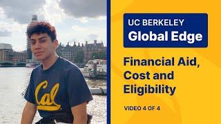 Berkeley Global Edge - Financial Aid, Cost and Eligibility: Video 4 of 4