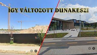 Így változott Dunakeszi (2011 vs. 2024)