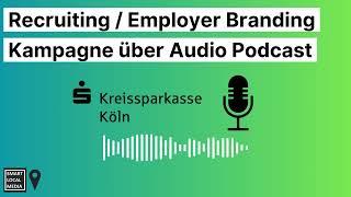 Recruiting / Employer Branding Kampagne über Audio Podcast