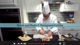 Global Bites & Nutritional Insights: Spices & Herbs with Portuguese Cuisine