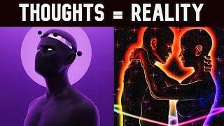 How Our Thoughts Create Our Reality (Scientific Proof)