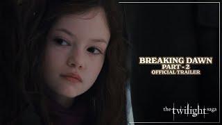 THE TWILIGHT SAGA: BREAKING DAWN - PART 2 - Theatrical Trailer