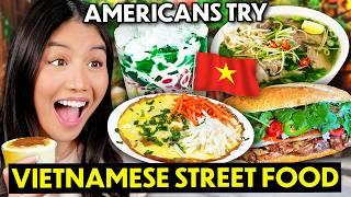 Americans Try Vietnamese Street Food For The Fist Time! (Phở, Chè Thái, Bánh Xèo)