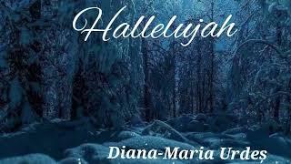 Diana Maria Urdes - Hallelujah