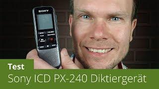 Sony ICD-PX240 Diktiergerät im Test (inkl. Sprachtest)