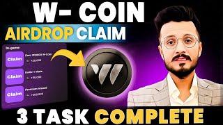 WCoin AirDrop Claim || W Coin Launch date || W Coin Token Withdrawal || W Coin Wallet connect