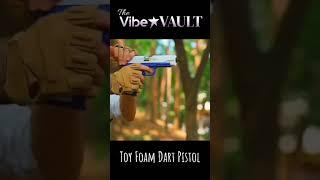 The Vibe Vault - Foam Dart Pistol