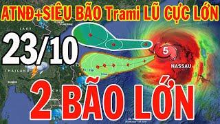 [Trực Tiếp] Dự báo thời tiết hôm nay và ngày mai 23/10/2024 | dự báo thời tiết 3 ngày tới