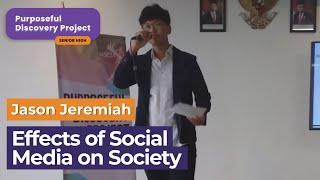 Effects of Social Media on Society - Jason Jeremiah | PDP