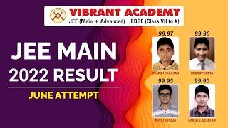 JEE MAIN 2022 RESULT JUNE ATTEMPT - VIBRANT ACADEMY