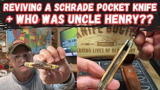 Reviving a Schrade Pocket Knife + Who Was Uncle Henry?