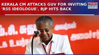 Kerala CM Attacks Governor For Inviting 'RSS Ideologue' S Gurumurthy, BJP Hits Back | Watch