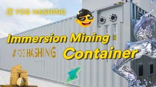 Introduction of Immersion Mining Container from Fog Hashing