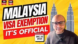 Malaysia Visa Free for Indian- Official Update by the Malaysian Embassy Dec 23, 2024 & Requirements