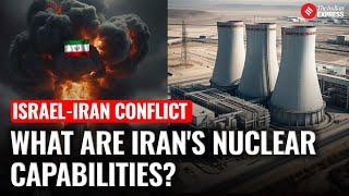 Israel-Iran Conflict: All About Iran's Nuclear and Missile Capabilities