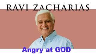 Ravi Zacharias | Aug 3, 2018. Angry at God - Sermon Ravi Zacharias