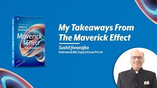 Sushil Jiwarajka’s Takeaways from Harish Mehta’s The Maverick Effect