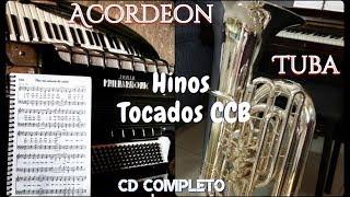 CD Completo (ACORDEON E TUBA) | 30 minutos de Lindos Hinos CCB Tocados