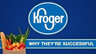 Kroger - Why They're Successful