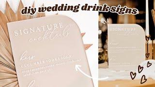 DIY SIGNATURE DRINK SIGNS FOR WEDDING  // How To Make Wedding Signage - DIY Cricut Wedding Decor