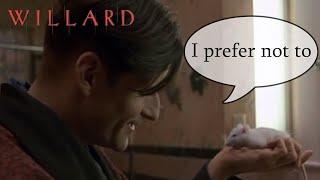 Willard (2003) "I Prefer Not To" (Bartleby Parody)