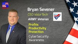 Cybersecurity Awareness | Valortech | Bryan Sevener | Veteran Owned Business