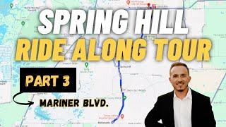 Spring Hill Florida FULL Driving Tour - Mariner Blvd (Part 3)