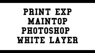 DTF Tutorial - Setup Whitelayer for Maintop and PrintEXP