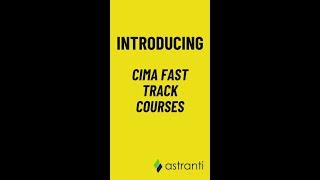 Introducing CIMA Fast Track Courses